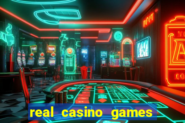 real casino games for real cash