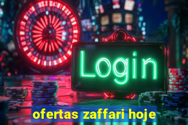 ofertas zaffari hoje