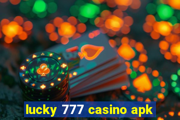 lucky 777 casino apk