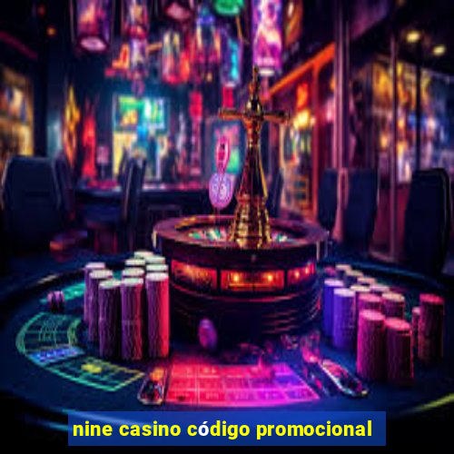 nine casino código promocional