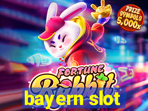 bayern slot