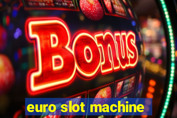 euro slot machine