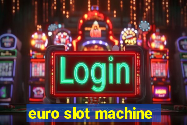 euro slot machine