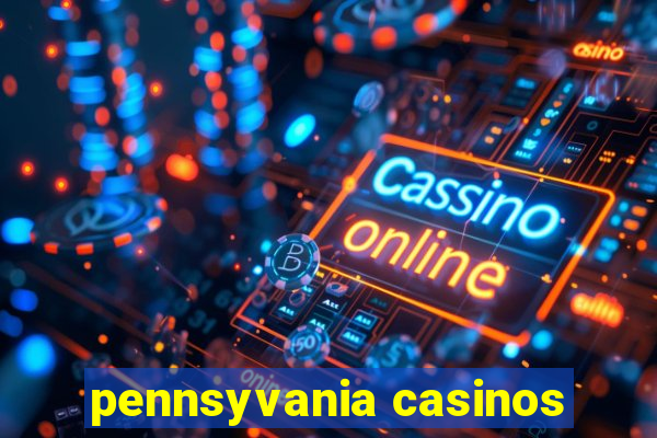 pennsyvania casinos