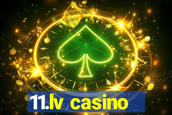 11.lv casino