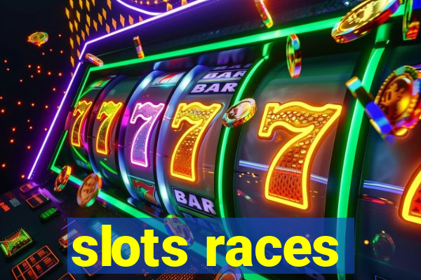 slots races