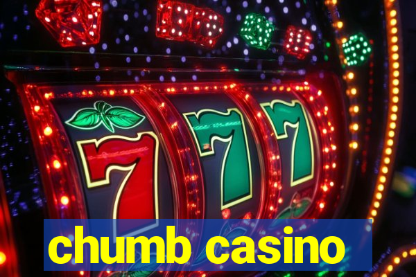 chumb casino