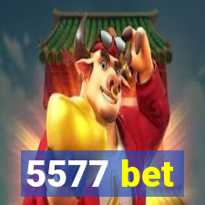 5577 bet