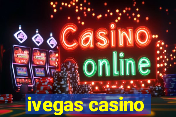 ivegas casino