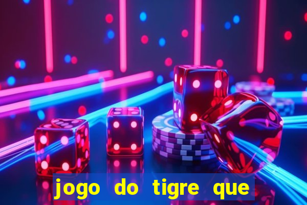 jogo do tigre que deposite 1 real