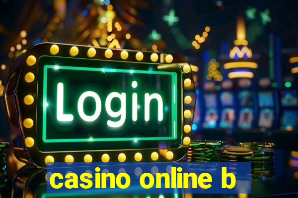 casino online b