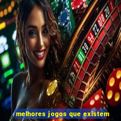 melhores jogos que existem