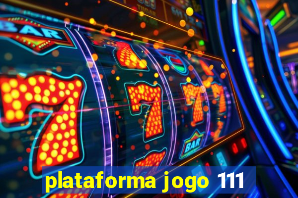 plataforma jogo 111