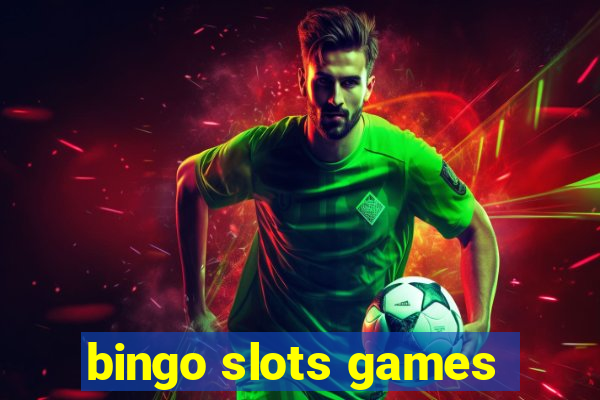 bingo slots games