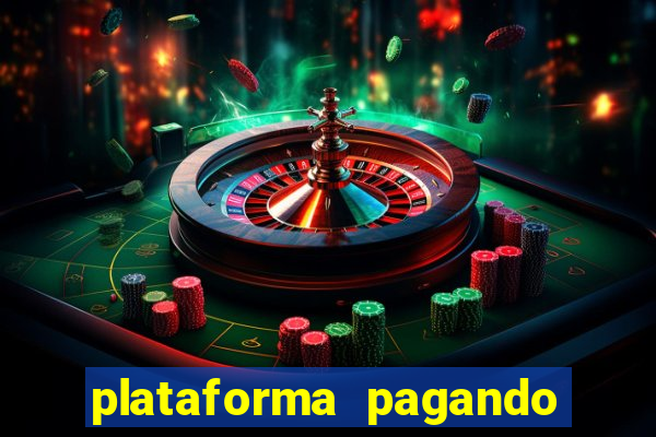 plataforma pagando muito fortune tiger