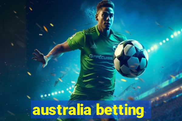 australia betting