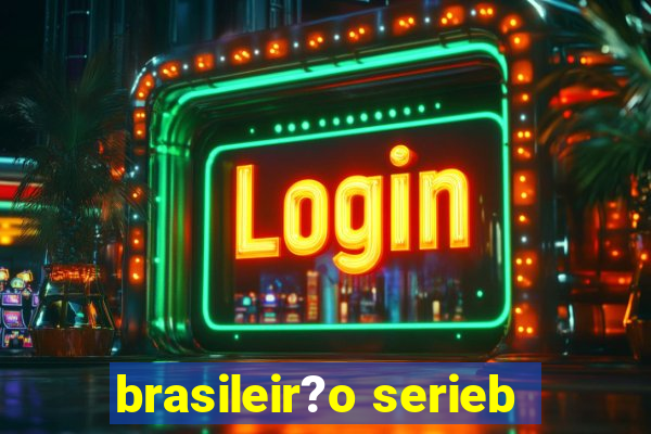 brasileir?o serieb