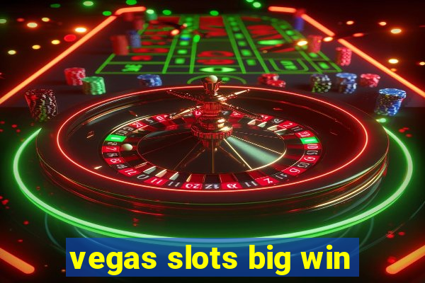 vegas slots big win