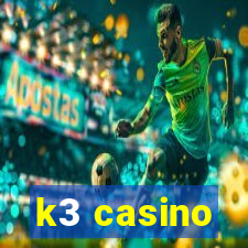 k3 casino