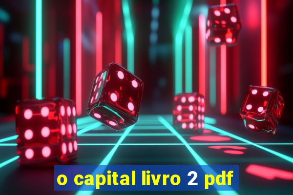 o capital livro 2 pdf