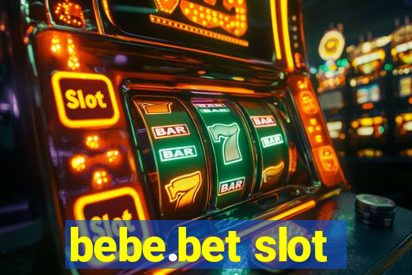 bebe.bet slot