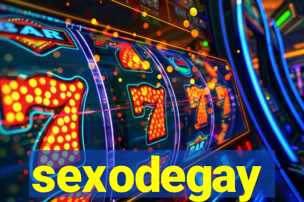 sexodegay