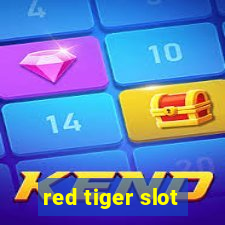 red tiger slot