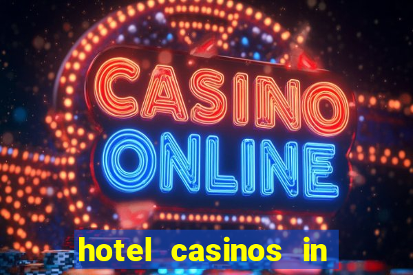 hotel casinos in las vegas nevada