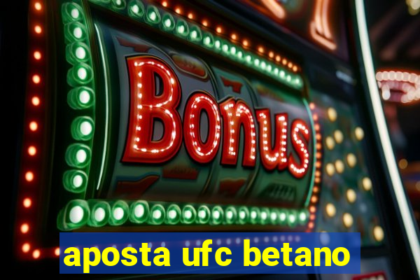 aposta ufc betano