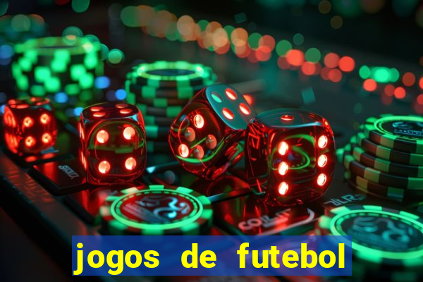 jogos de futebol para amanh?