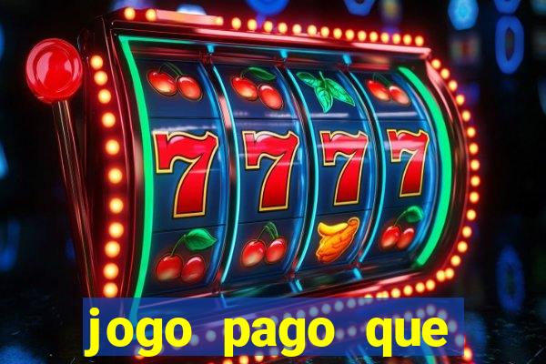 jogo pago que ganha dinheiro