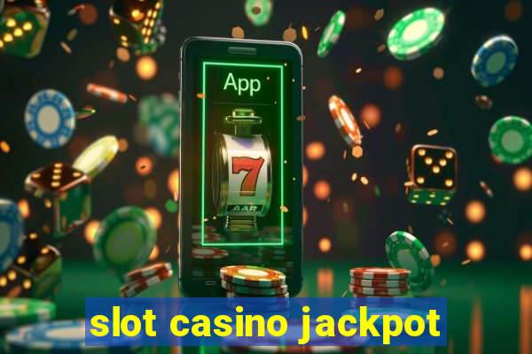 slot casino jackpot