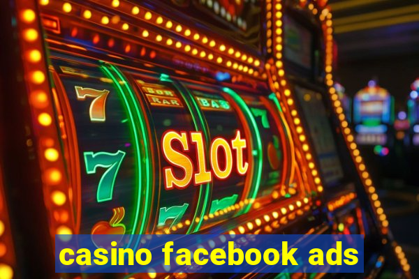 casino facebook ads