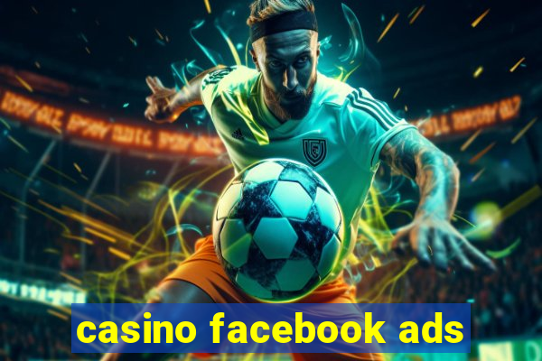 casino facebook ads