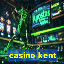 casino kent