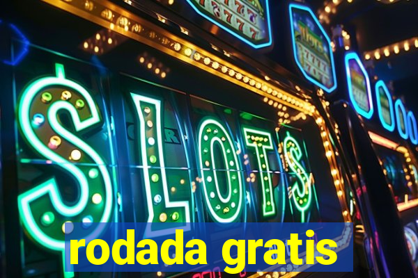 rodada gratis