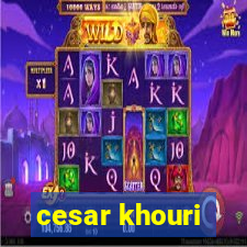 cesar khouri