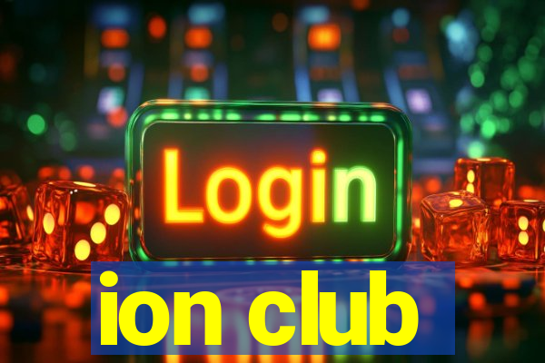 ion club