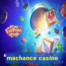 machance casino