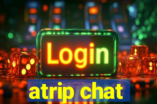 atrip chat