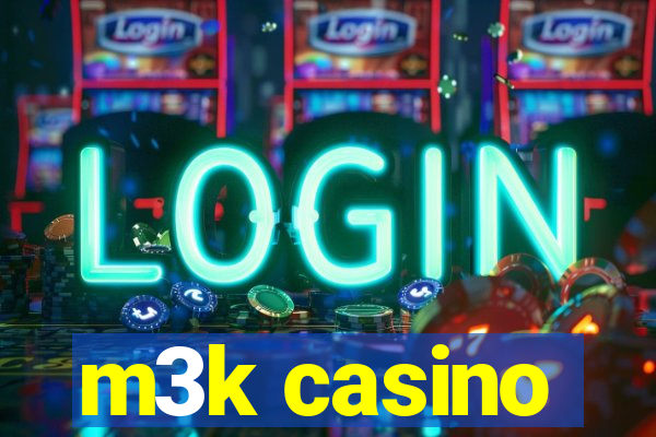 m3k casino