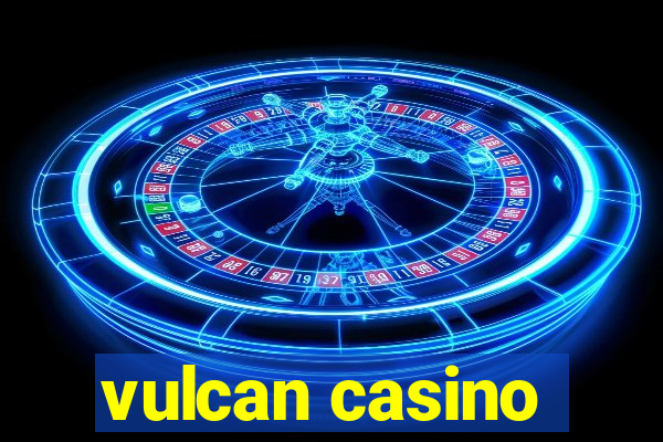 vulcan casino