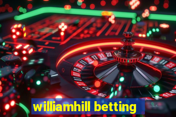 williamhill betting