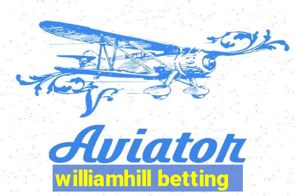 williamhill betting