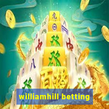 williamhill betting