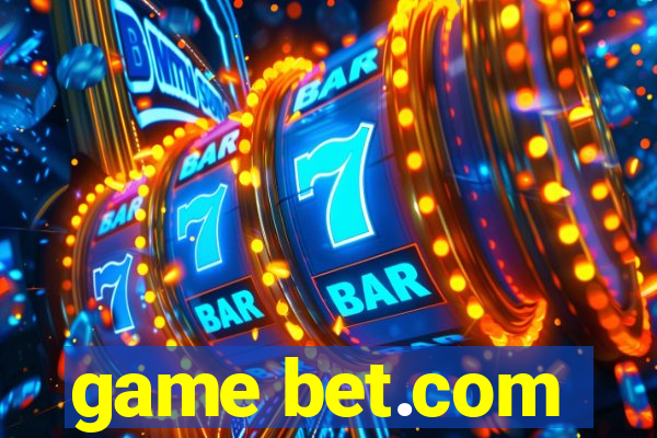 game bet.com