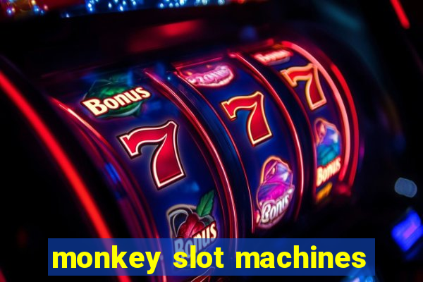 monkey slot machines