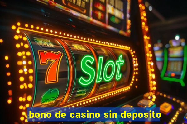 bono de casino sin deposito