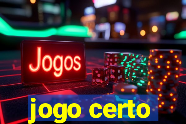 jogo certo