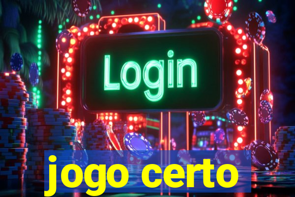 jogo certo